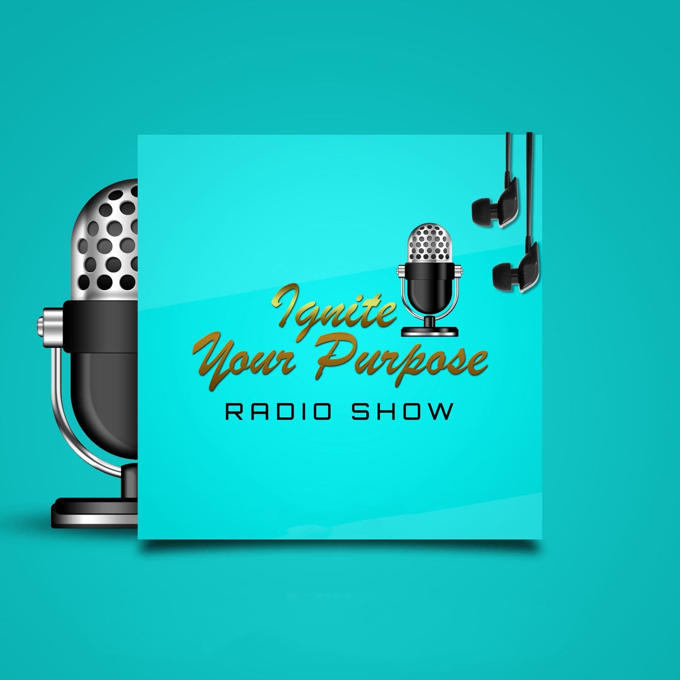 Ignite Your Purpose Radio Show - Podcasts