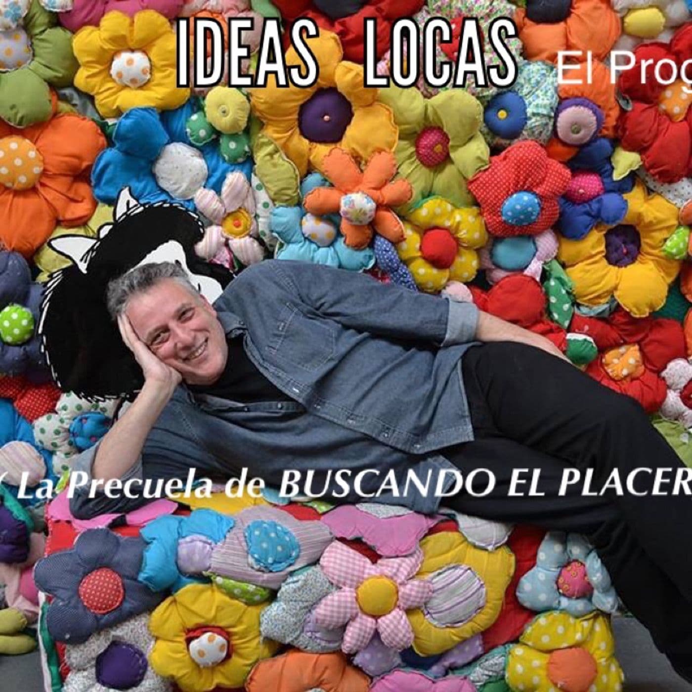 IDEAS LOCAS jorge katz's show - Podcasts