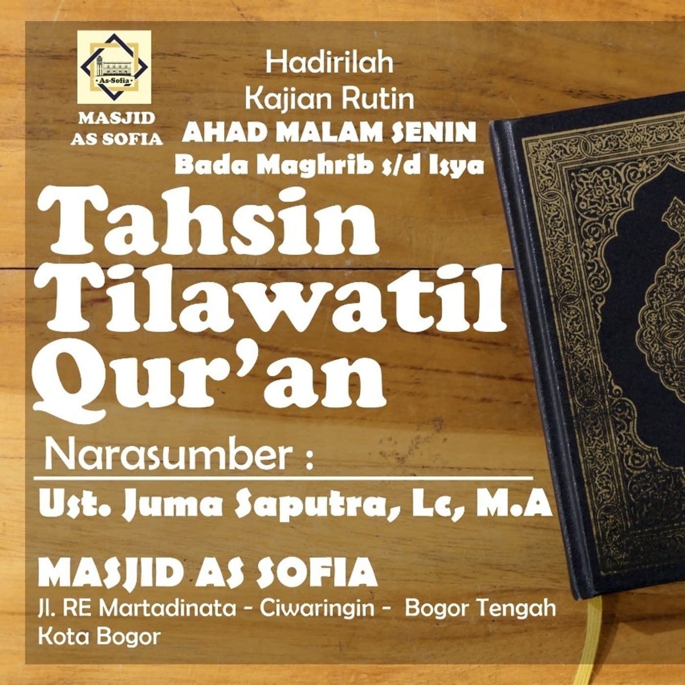 TAHSIN TILAWATIL QUR'AN, Ust. Juma Saputra, Lc. MA., Masjid As-Sofia - Podcasts