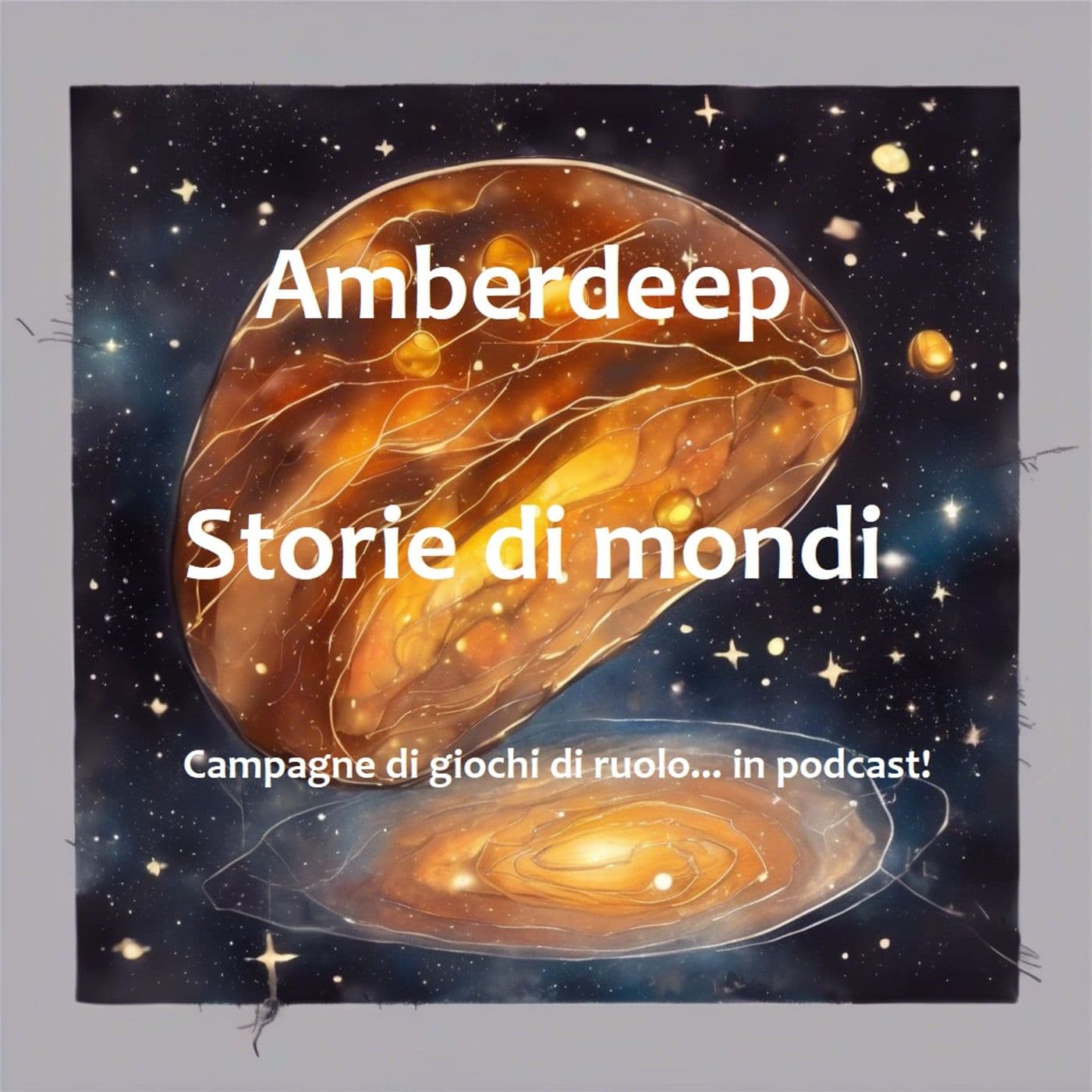 Cronache di Amberdeep - Storie di mondi - Podcasts