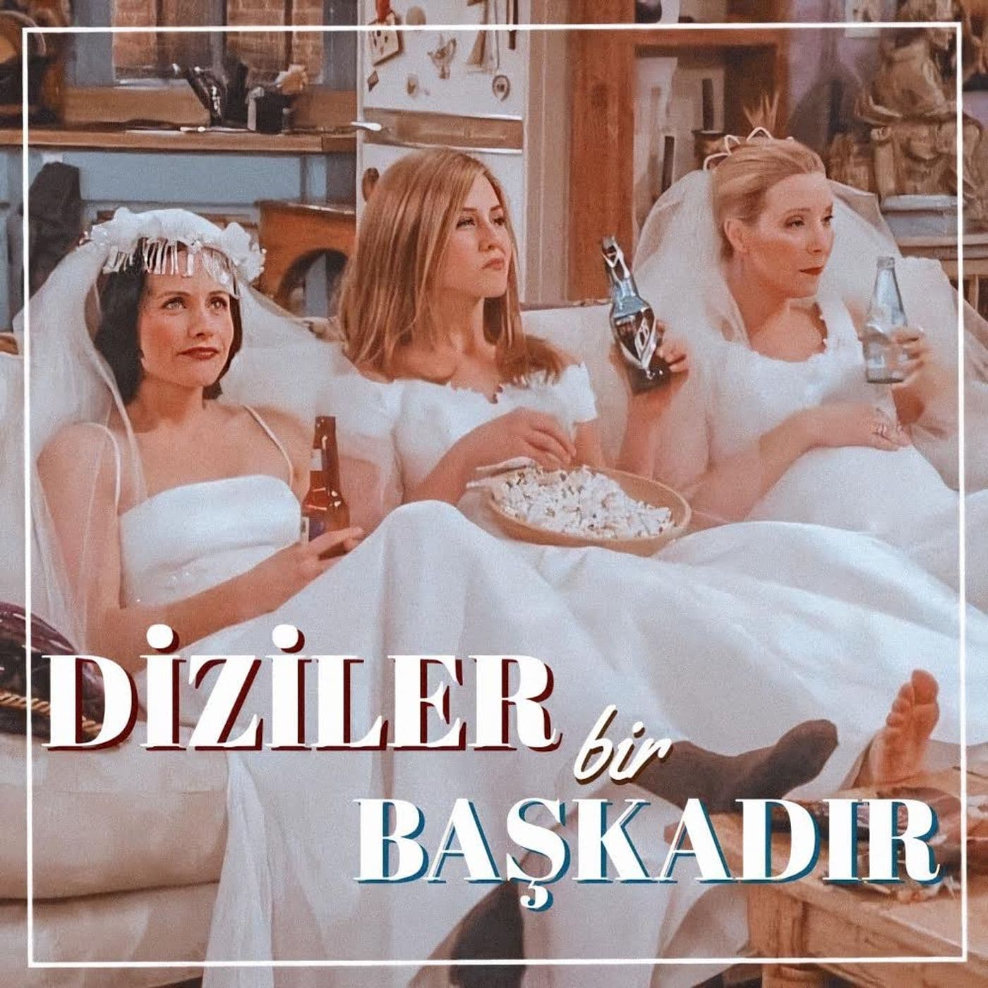 DİZİLER BİR BAŞKADIR - Podcasts