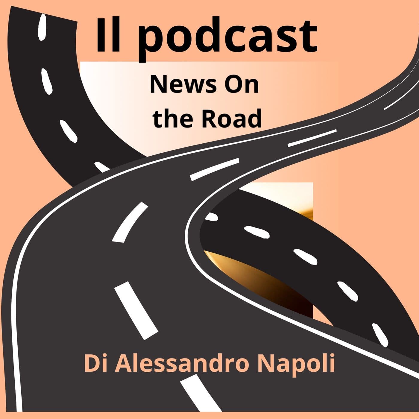 News On The Road - Podcasts