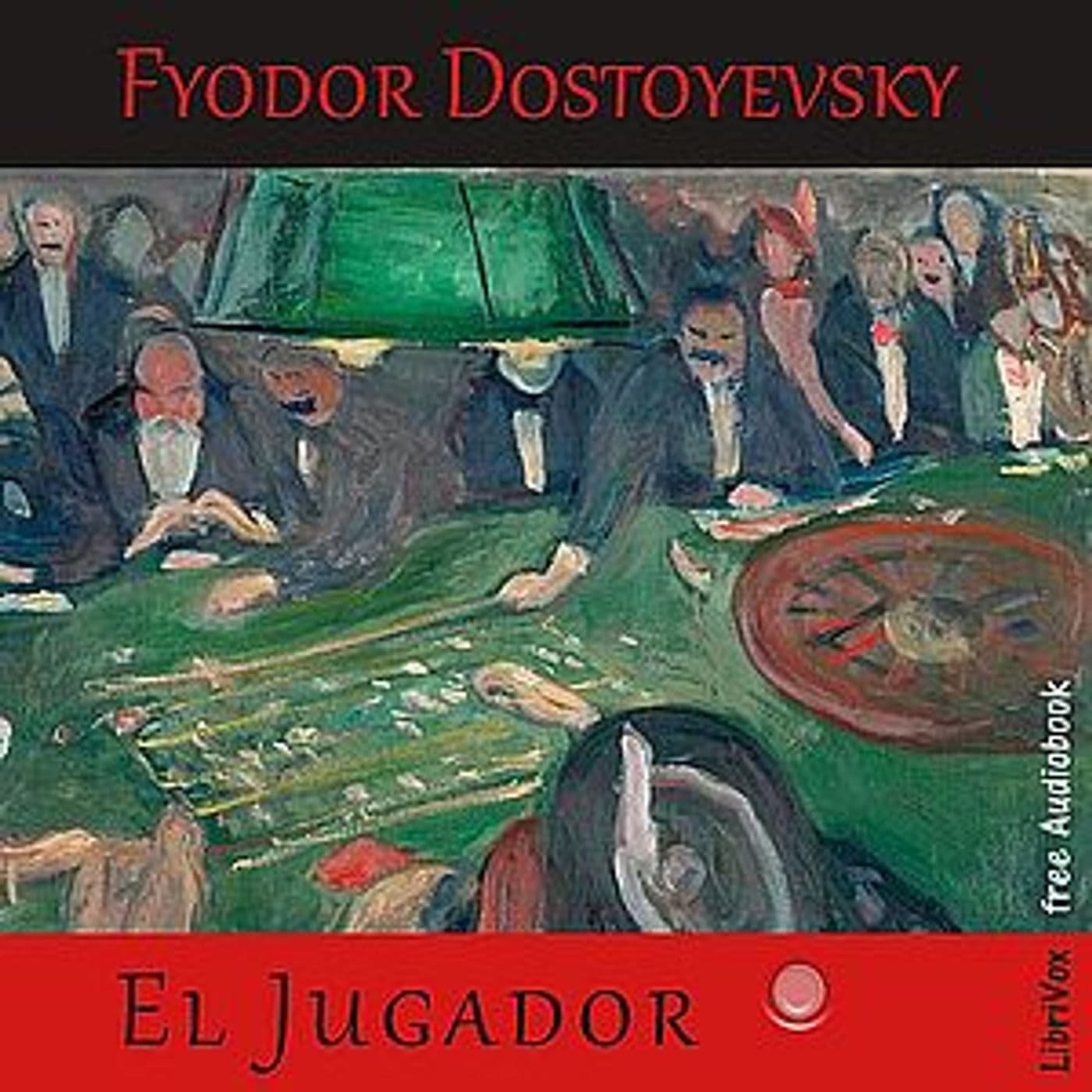 Fyodor Dostoyevsky - El jugador - Podcasts