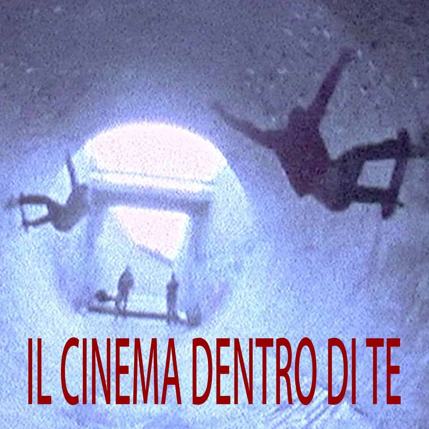 Il Cinema dentro di te - Podcasts