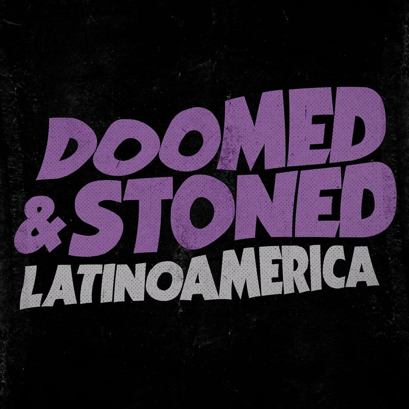 Doomed & Stoned Latinoamerica - Podcasts