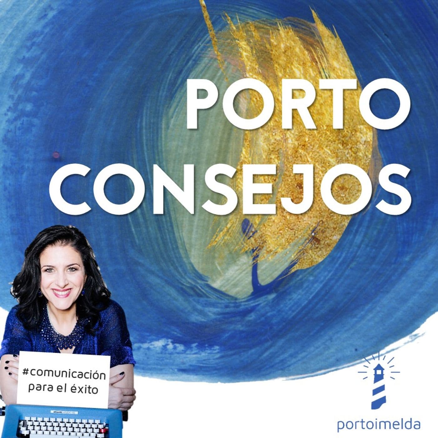 Portoconsejos para comunicar con éxito - Podcasts