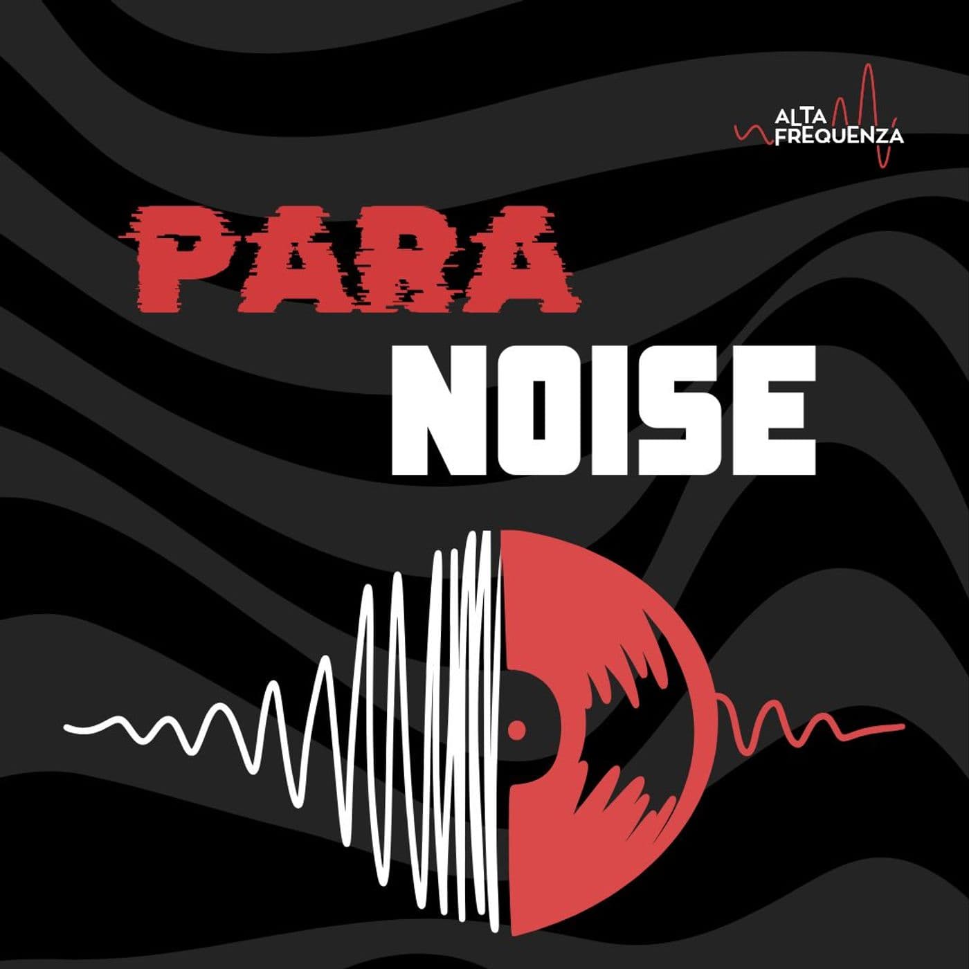 PARANOISE - Podcasts