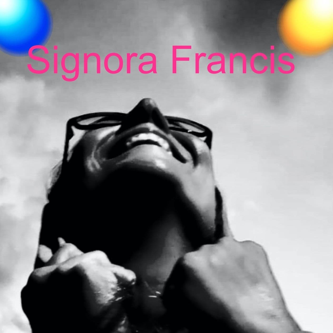 Signora Francis ai tempi del CORONAVIRUS - Podcasts