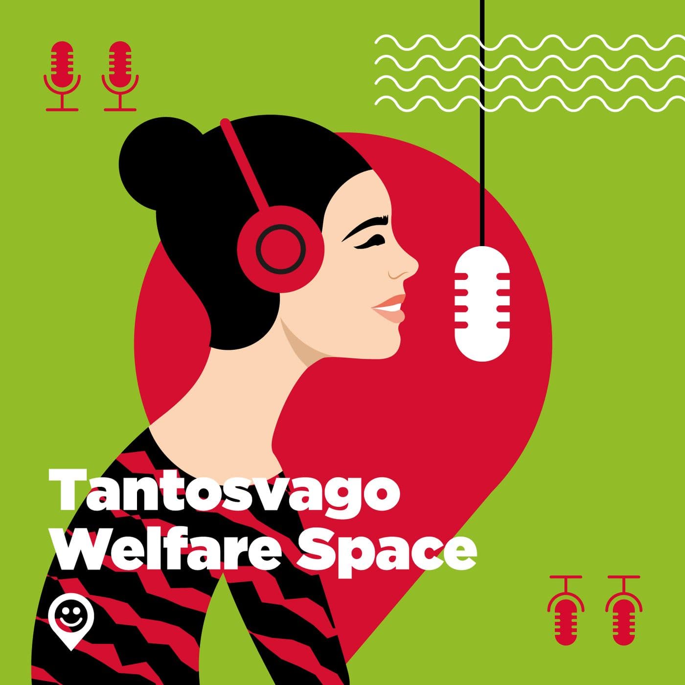 Tantosvago Welfare Space - Podcasts