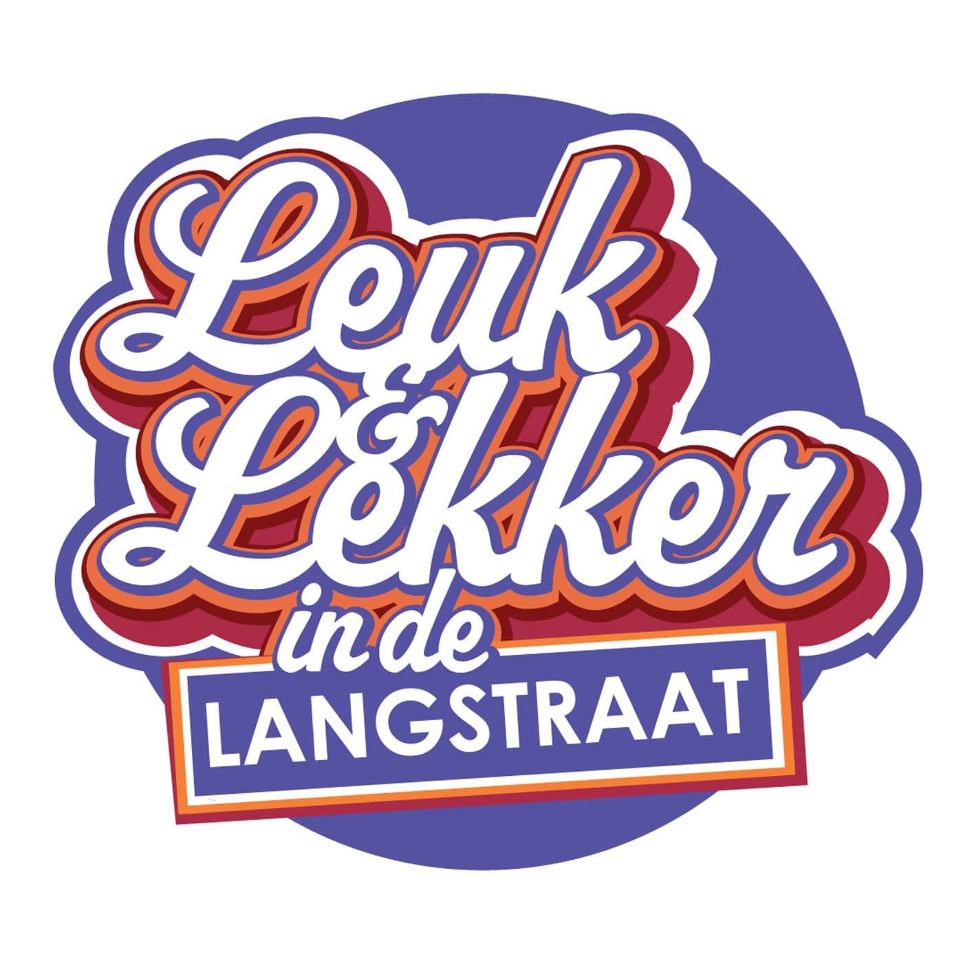 Leuk & Lekker in de Langstraat - Podcasts