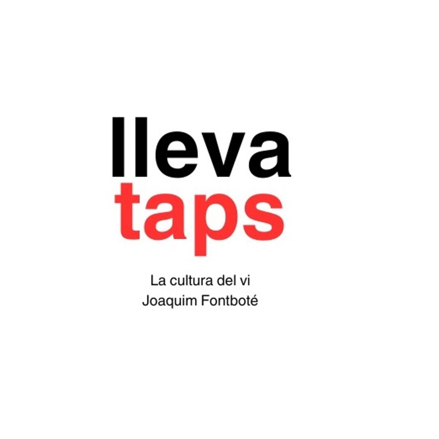 LLEVATAPS - Podcasts