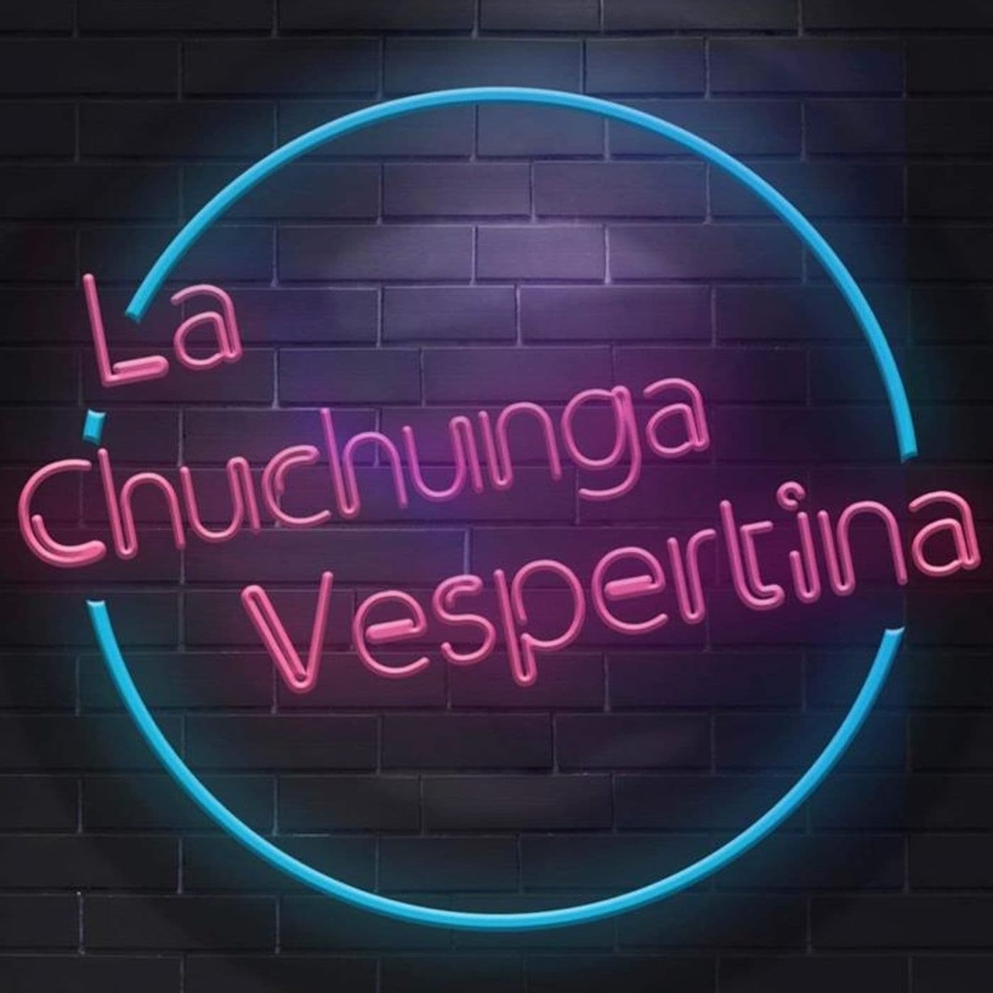 La Chuchunga Vespertina - Podcasts