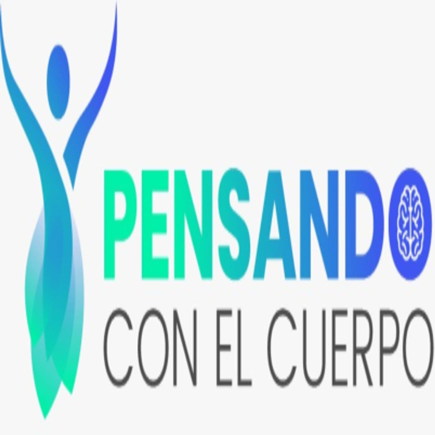 Pensando con el Cuerpo - Podcasts
