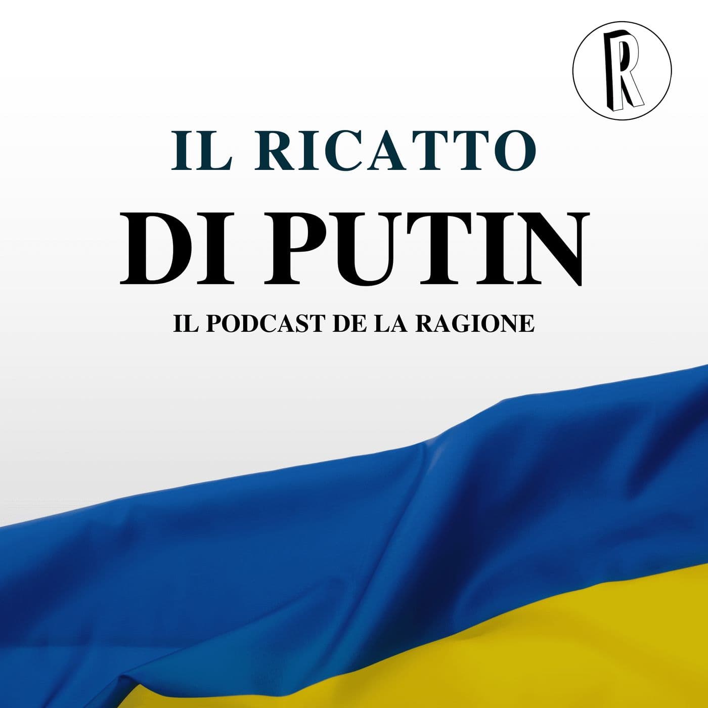 Il ricatto di Putin - Podcasts