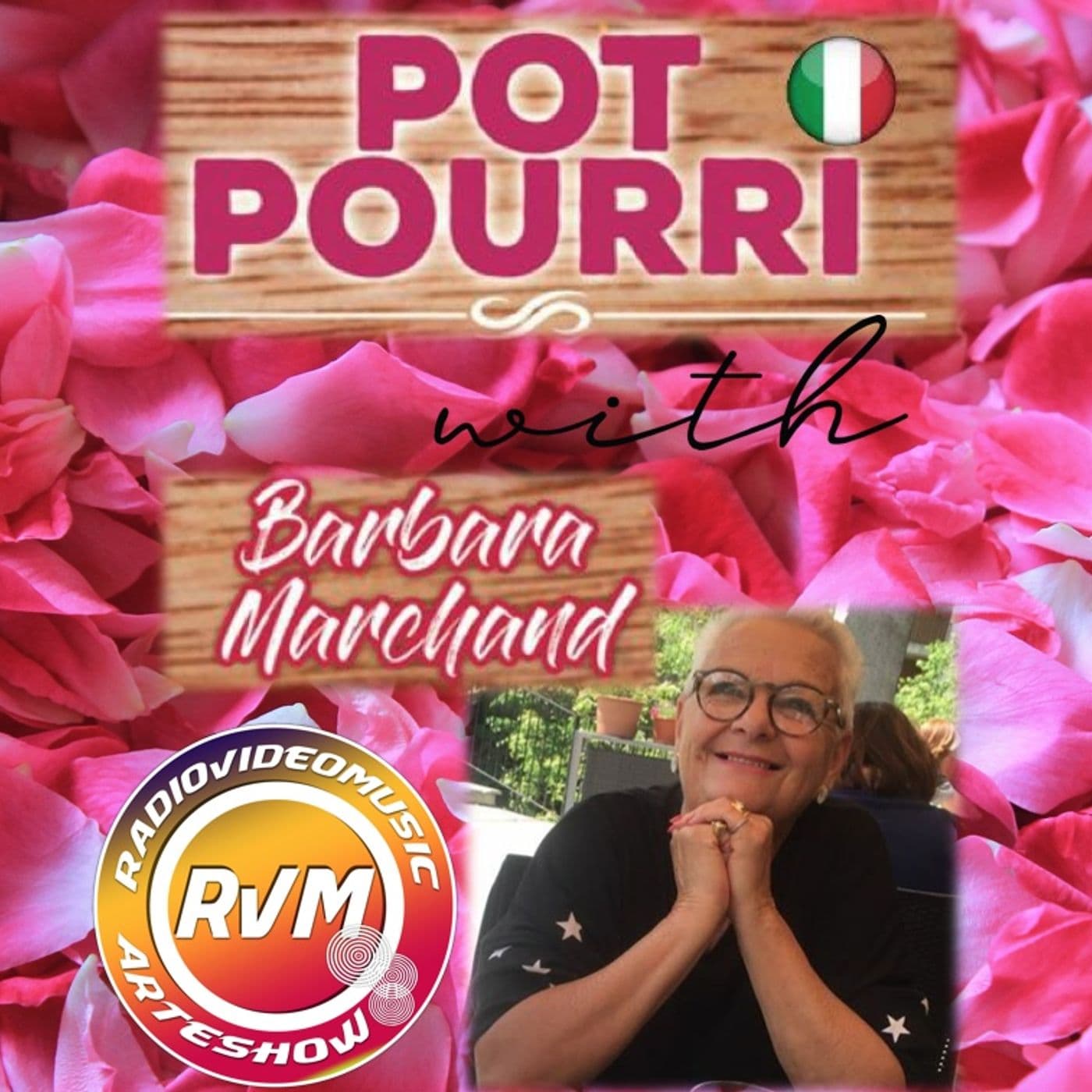 "Pot Pourri" di Barbara Marchand - Podcasts