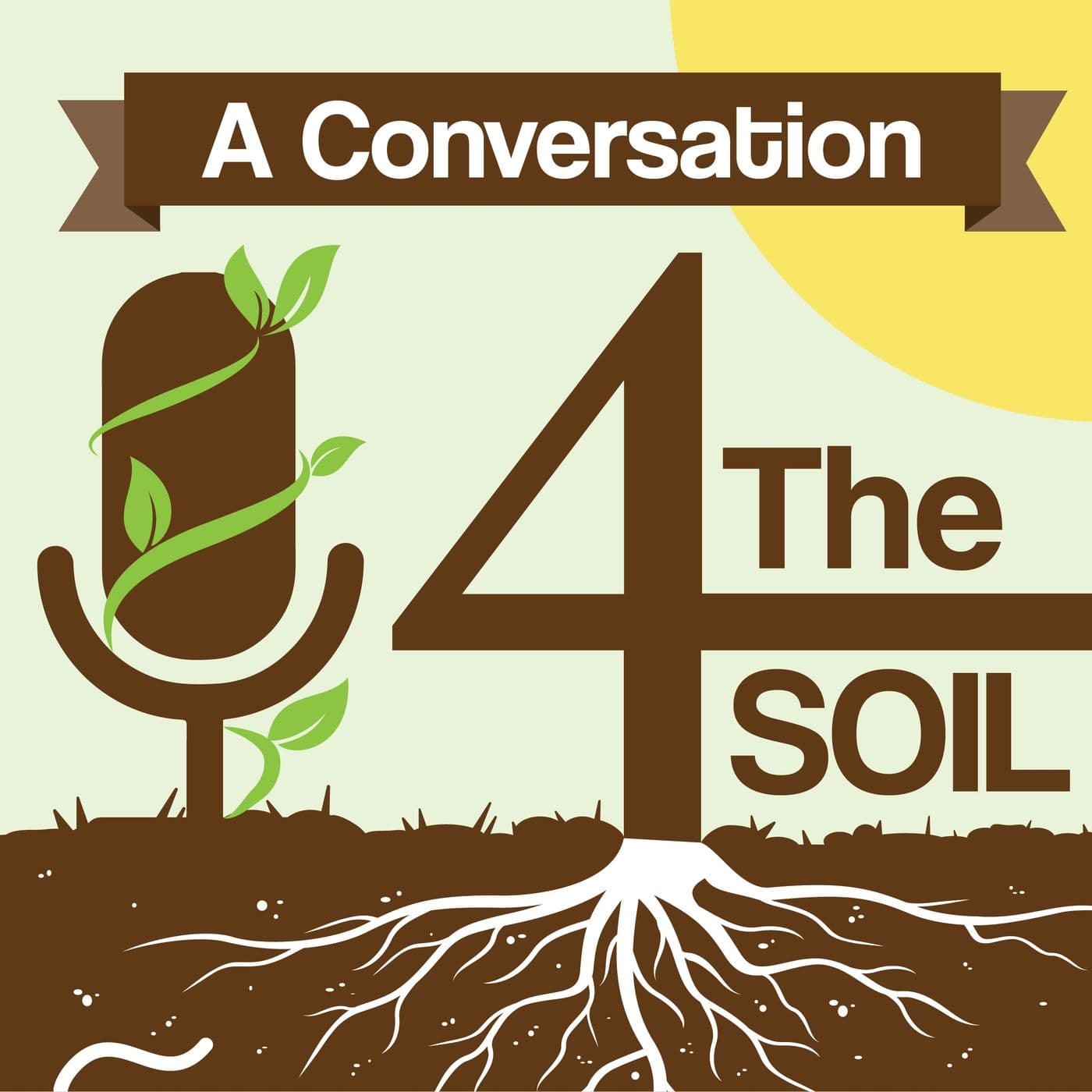 4 The Soil: A Conversation - Podcasts