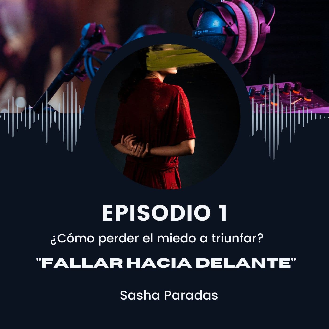 "Fallar hacia adelante" - Podcasts