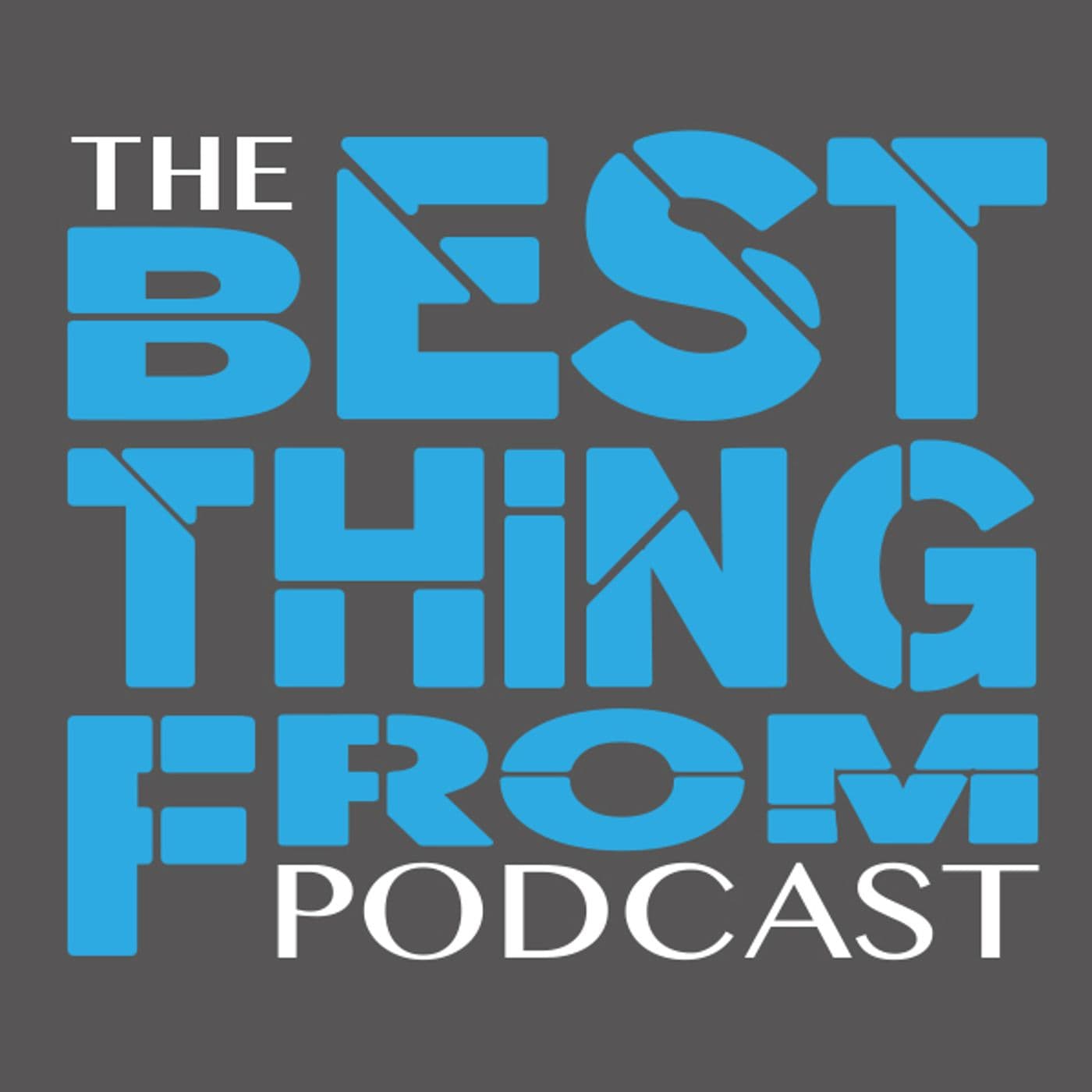The Best Thing From Podcast - Podcasts