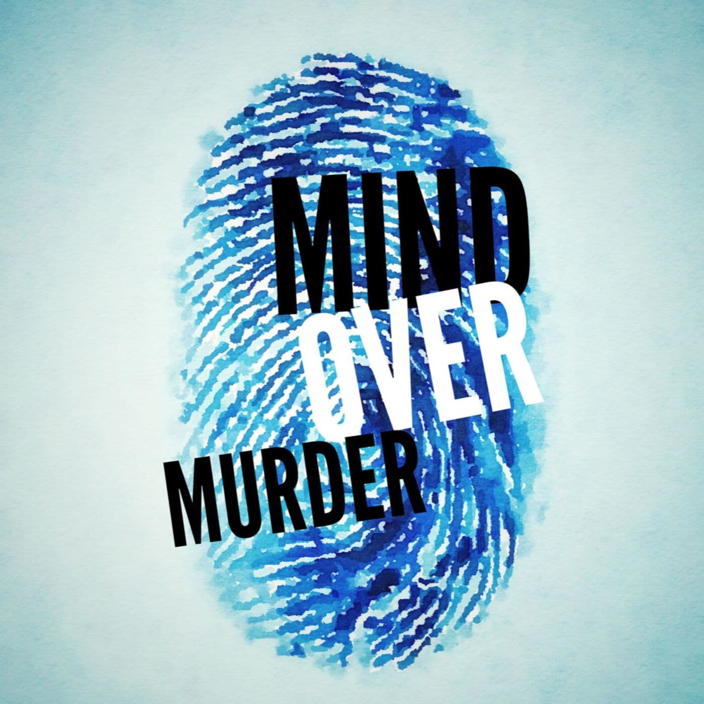 Mind Over Murder - Podcasts