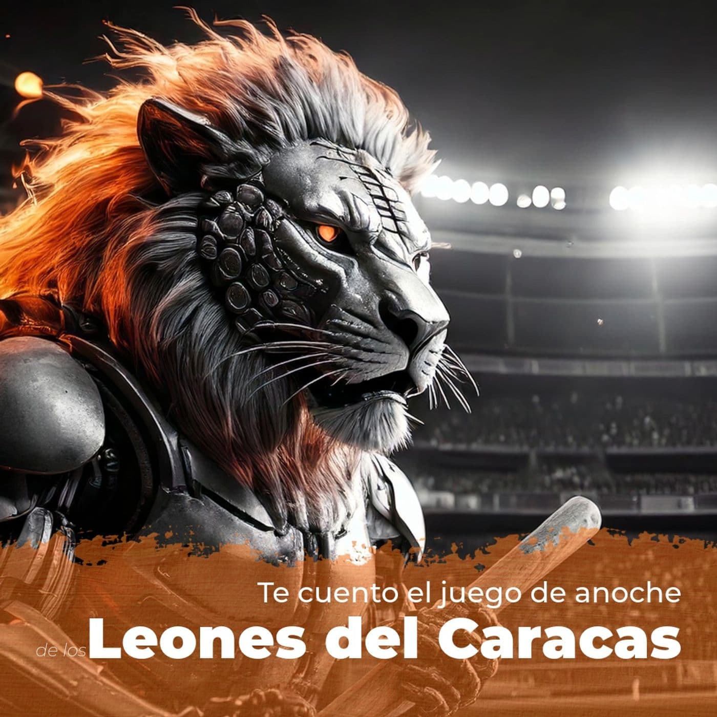 Juego de anoche - Leones del Caracas - Podcasts