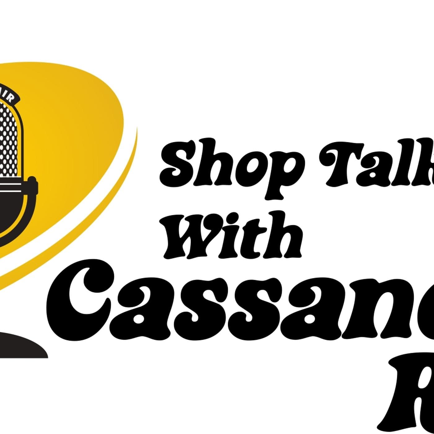 Shop Talk With Cassandra Renee - Podcasts