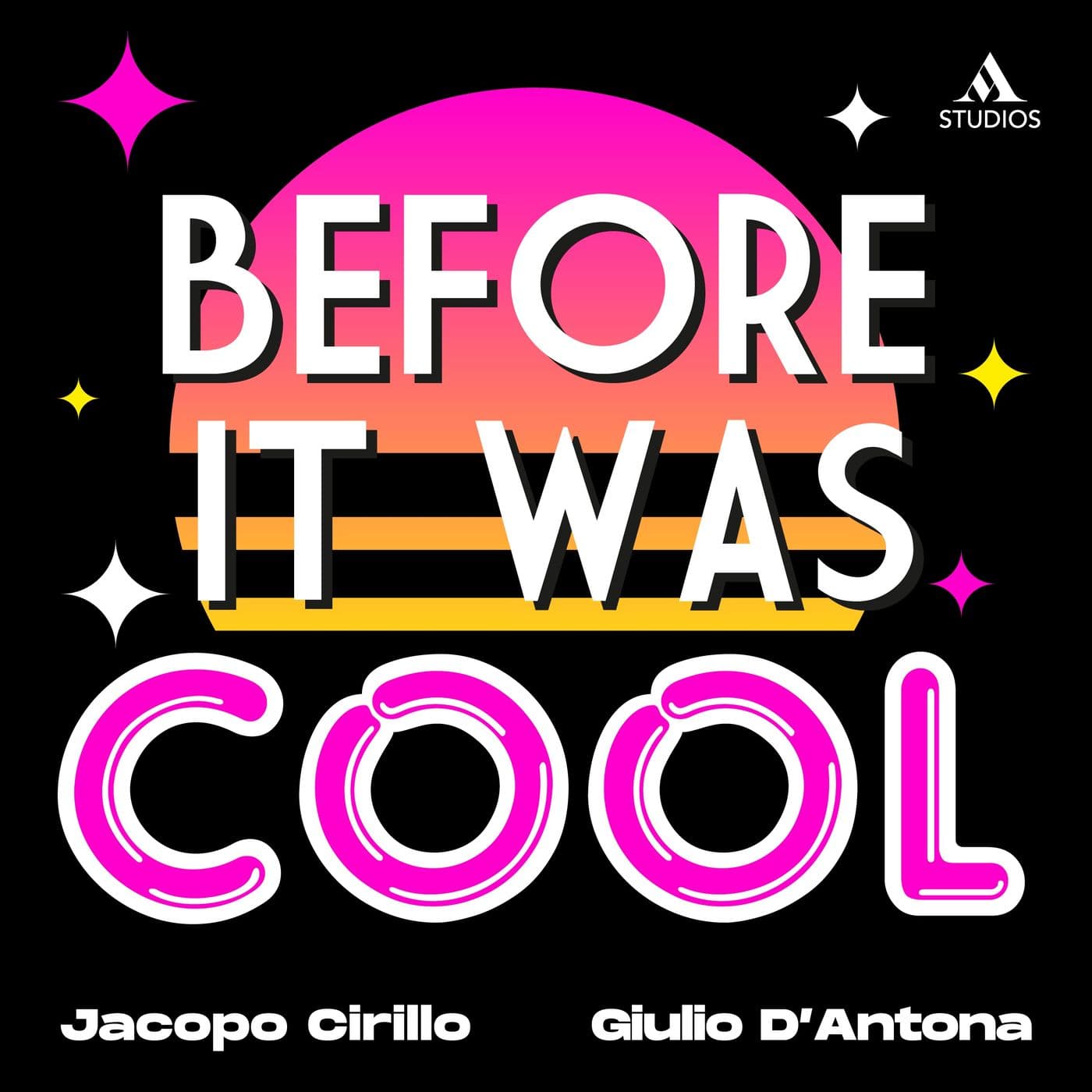 Before It Was Cool - Podcasts