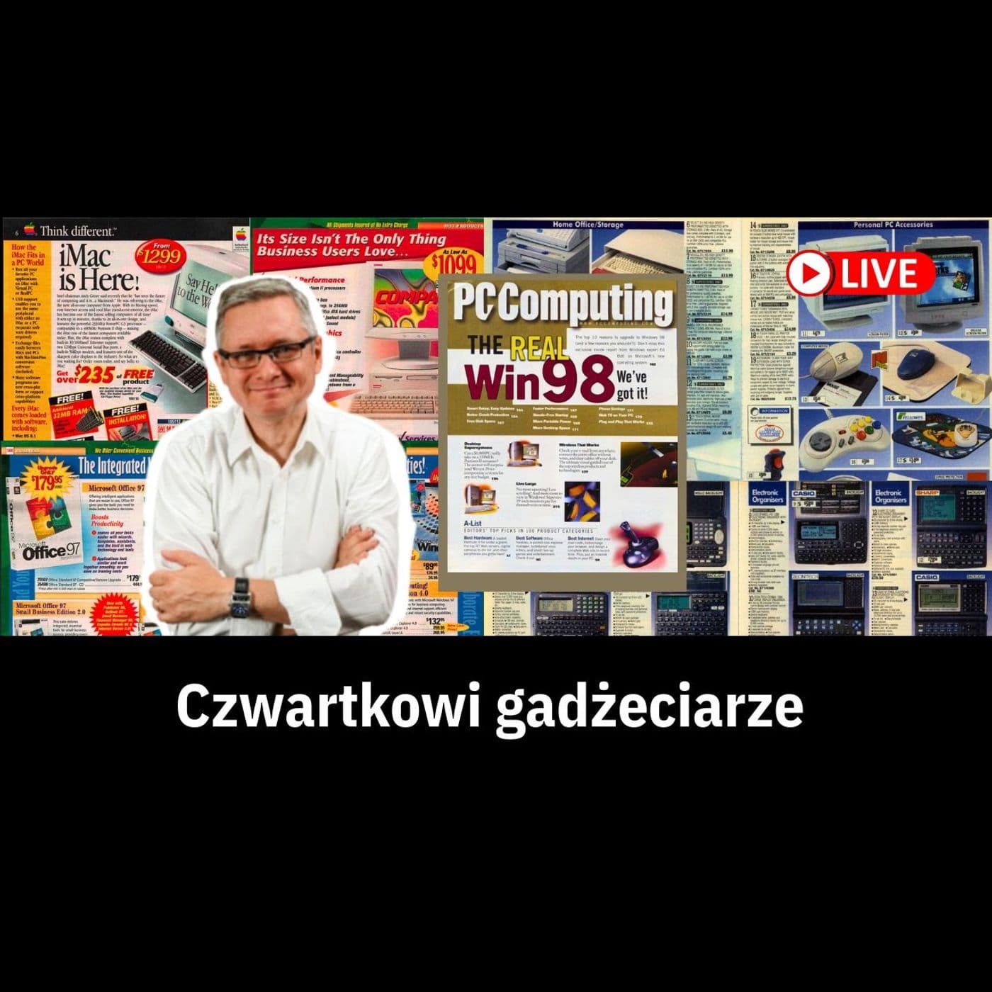 Wieczorne spotkania gadżeciarzy - Bernard Fruga - Podcasts