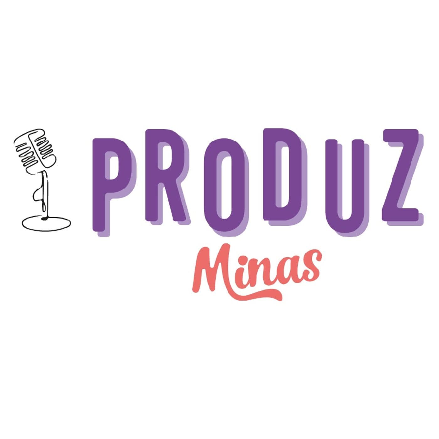 ProduzMinas - Podcasts