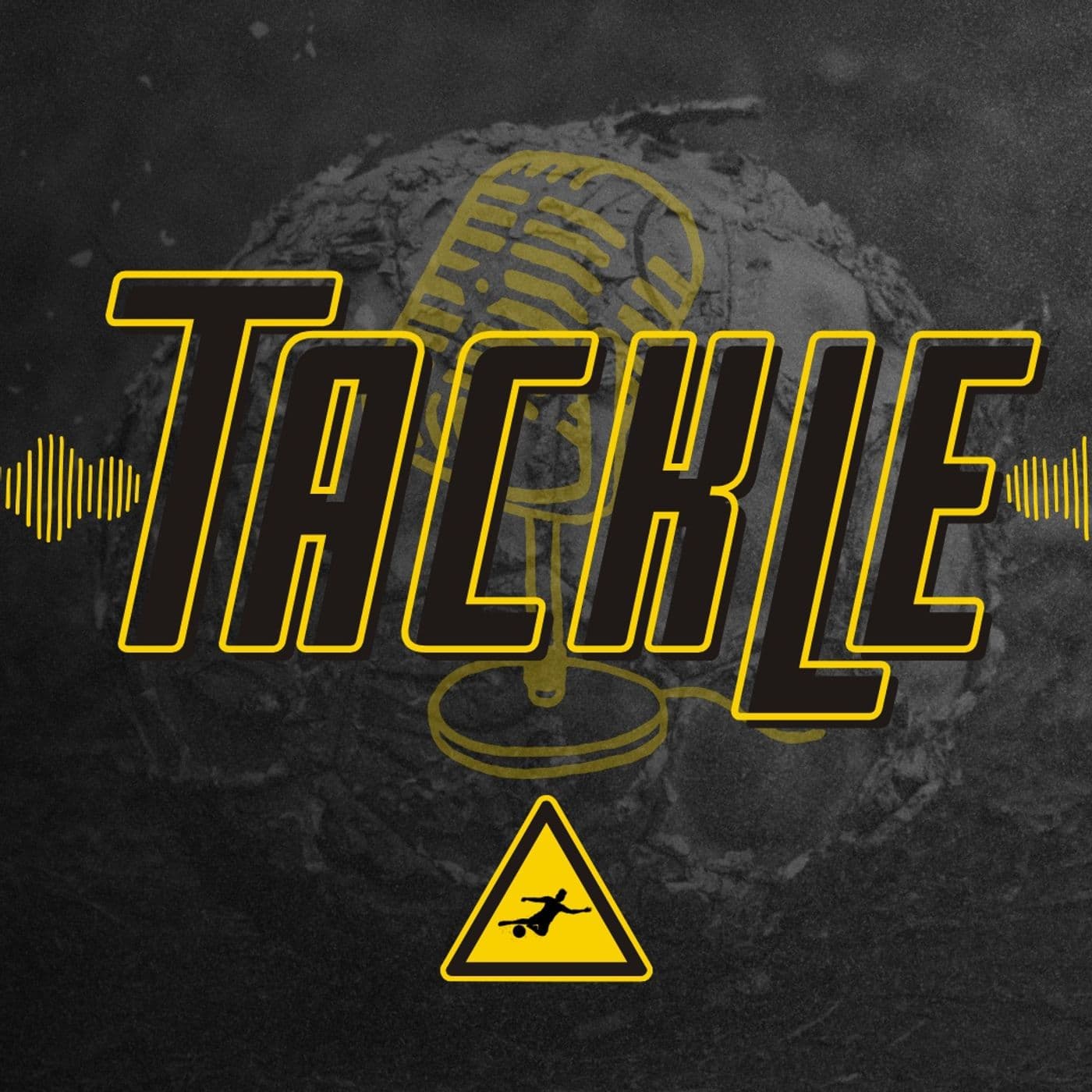 TACKLE - Podcasts