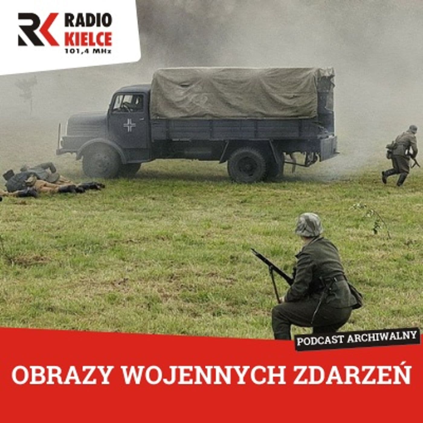 OBRAZY WOJENNYCH ZDARZEŃ - Podcasts