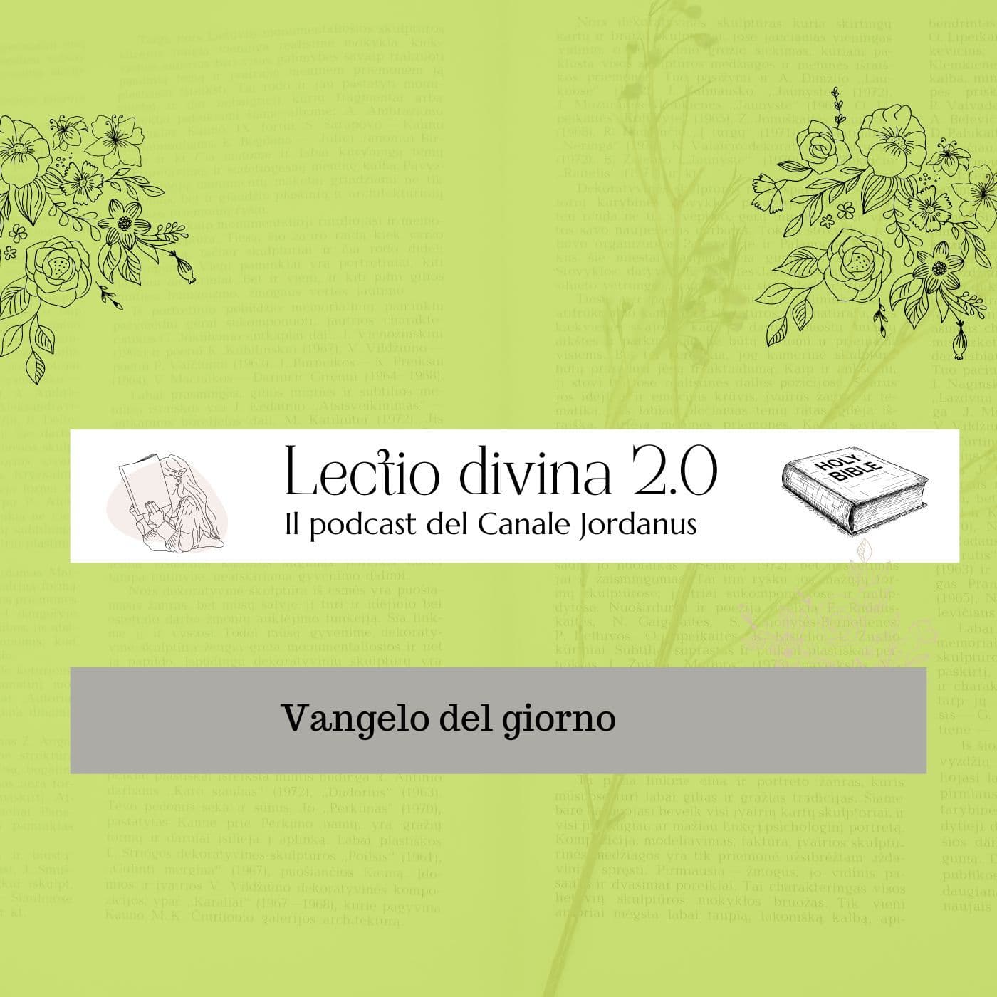2 minuti vangelo. #lectio2.0 - Podcasts