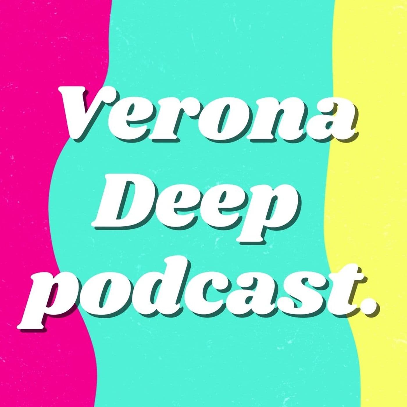 Verona Deep Podcast - Podcasts