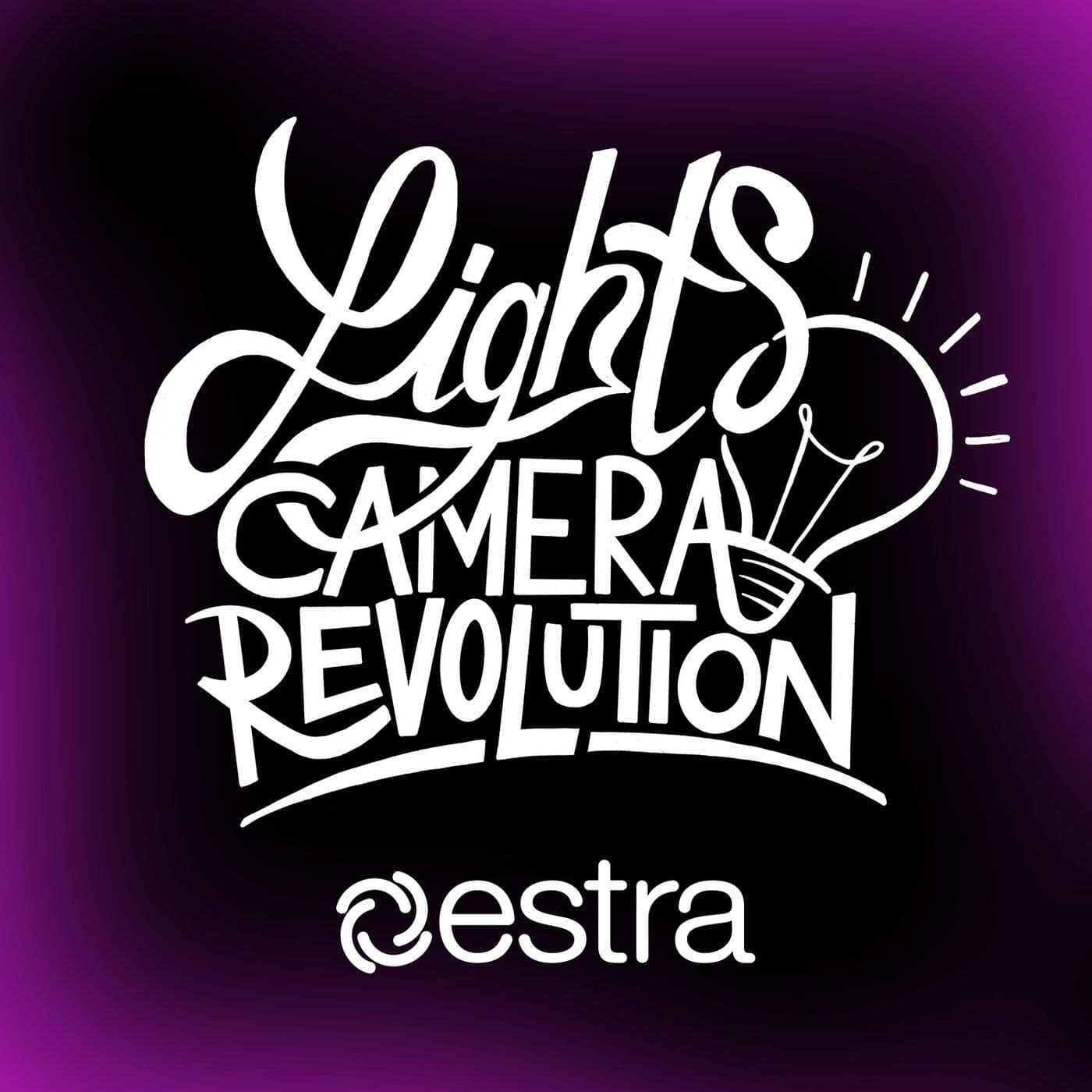 Lights Camera Revolution - by Estra - Podcasts