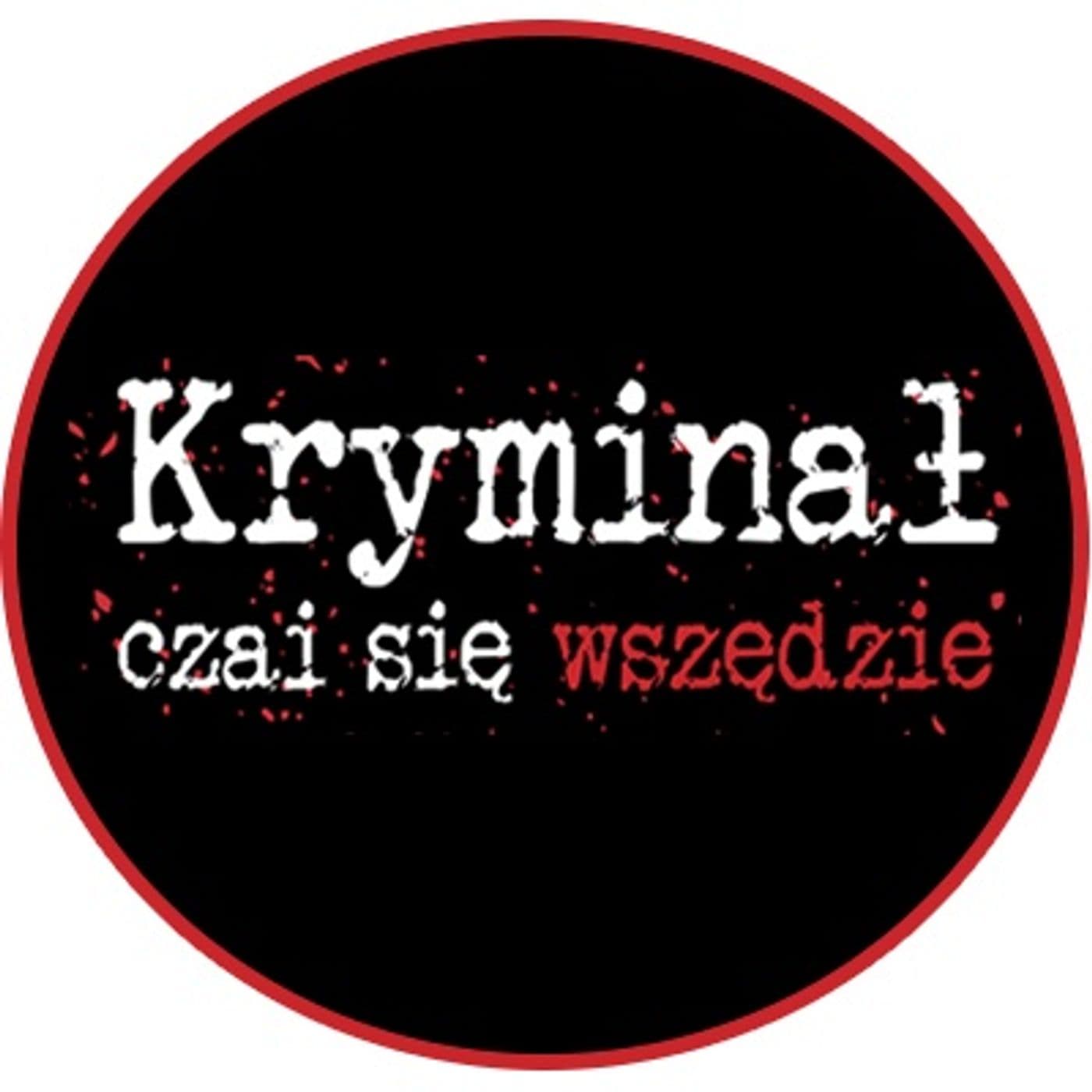 Kryminał czai się wszędzie - Podcasts