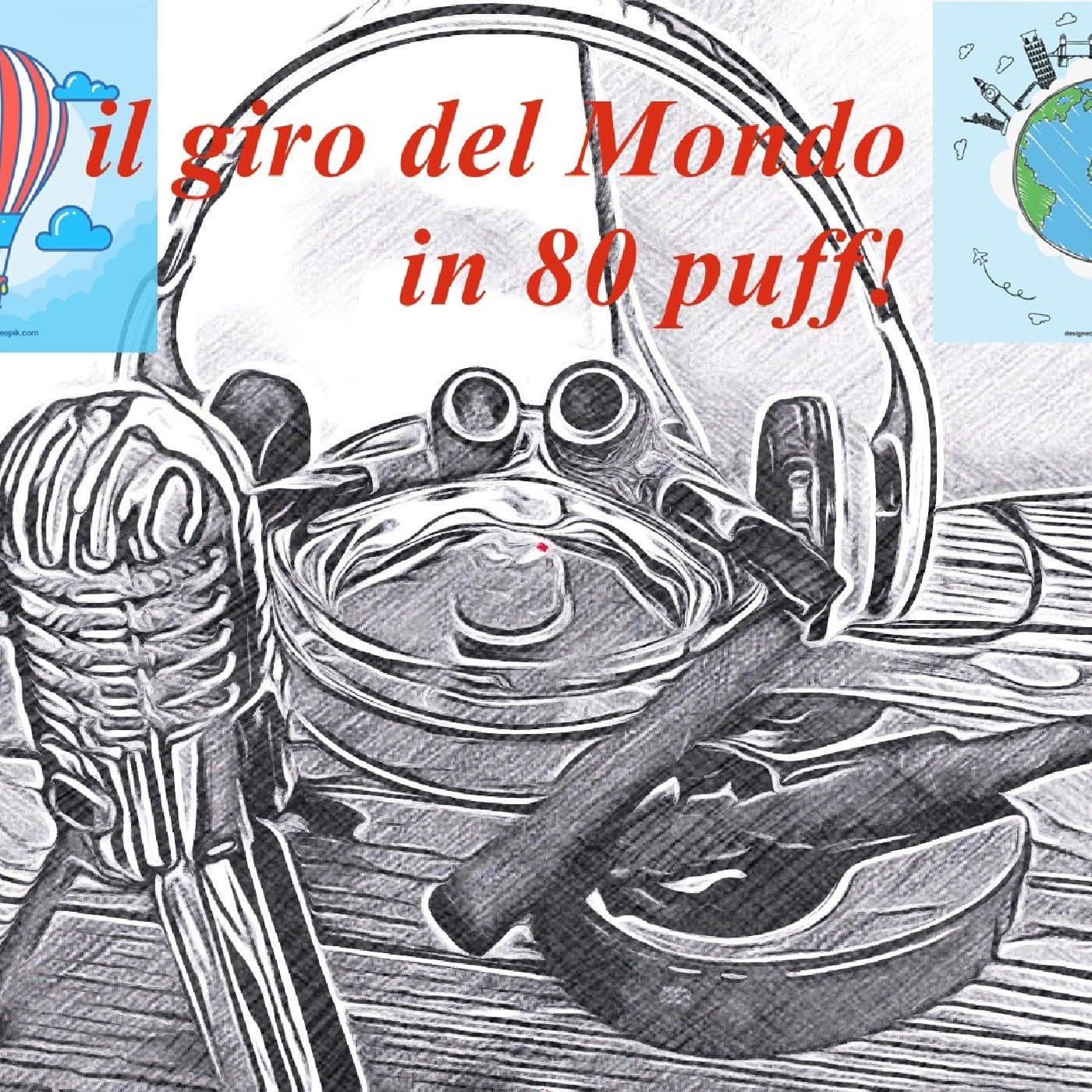 Il giro del Mondo in 80 Puff - Podcasts