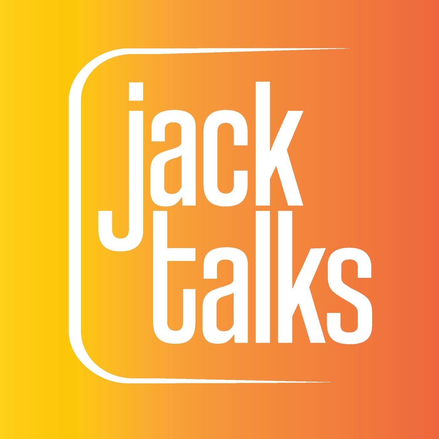 Jack talks - Podcasts