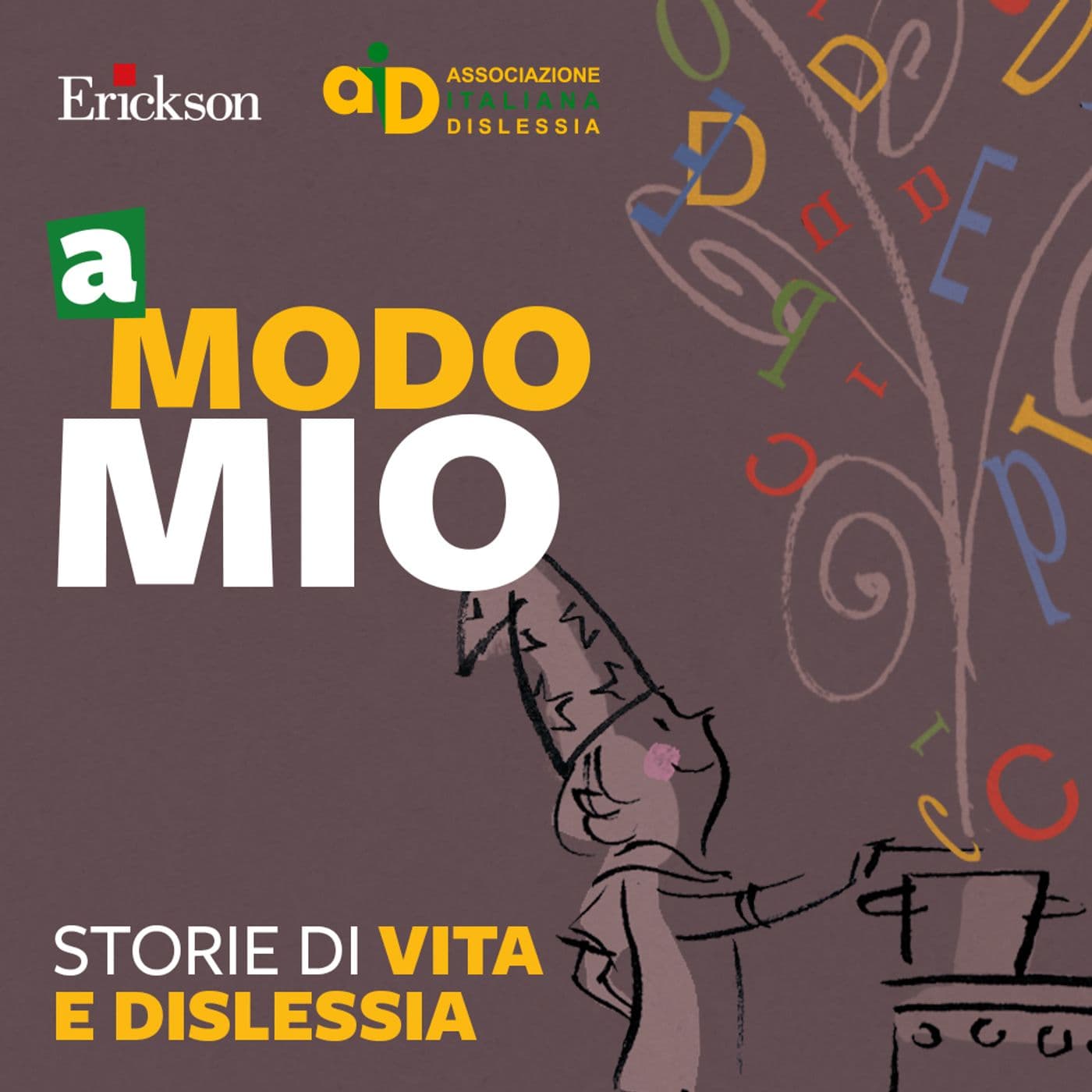 A modo mio. Storie di vita e dislessia. - Podcasts