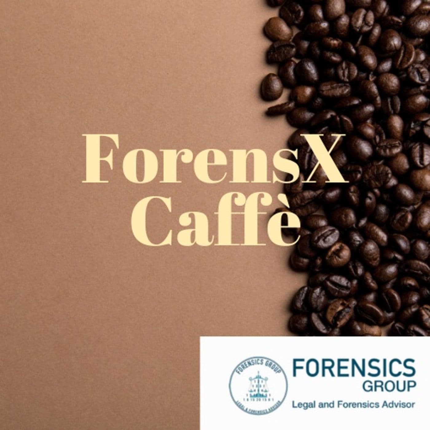 Forensics Caffè - 5^ Stagione 2024/25 - Podcasts