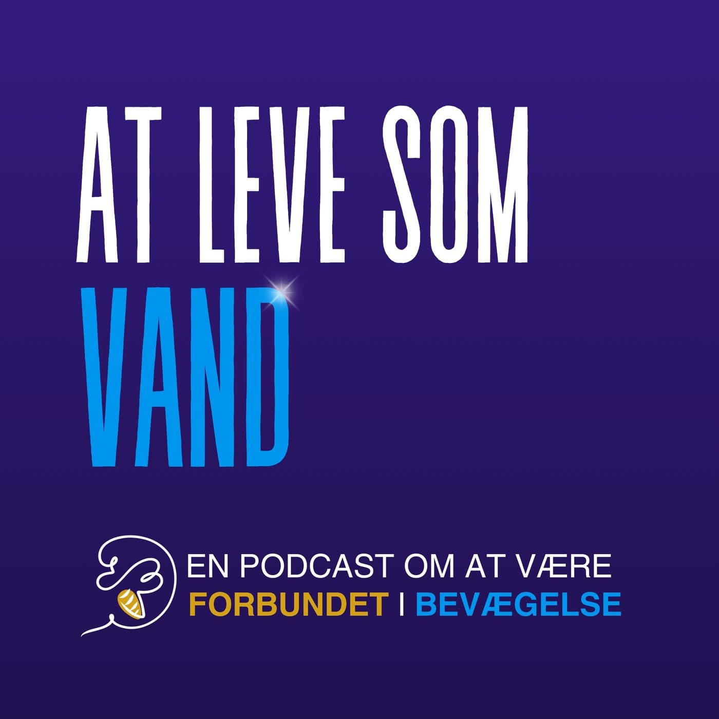 At leve som vand - Podcasts