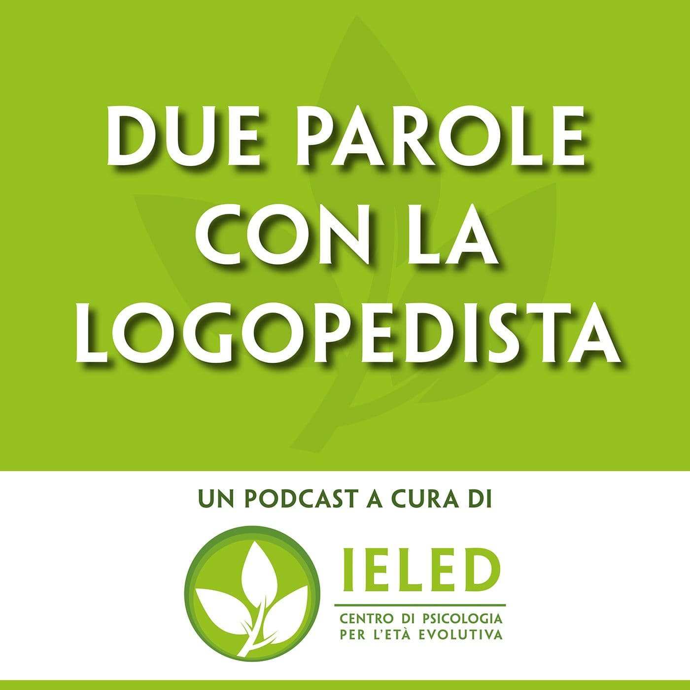 Due parole con la logopedista - Podcasts