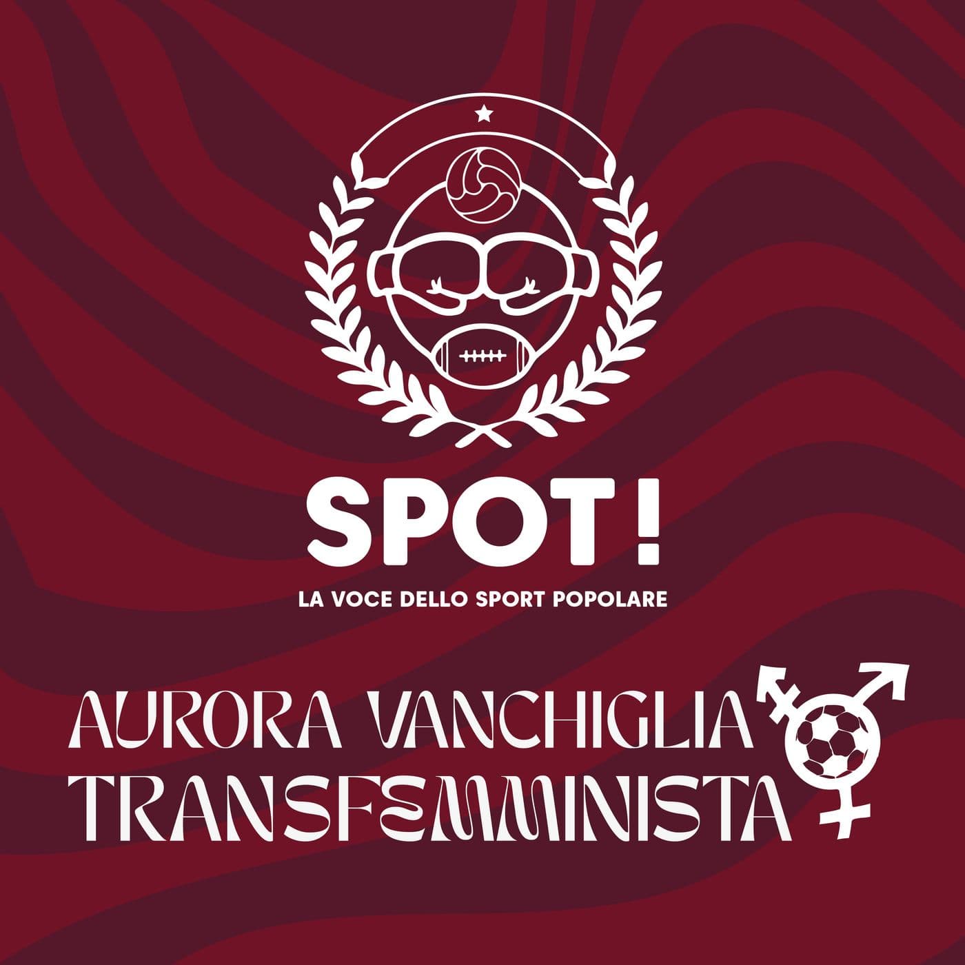 Spot - Aurora Vanchiglia Transfemminista - Podcasts