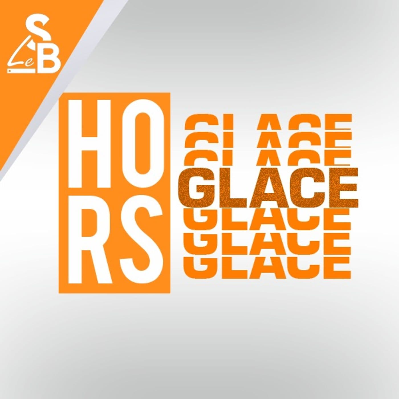 Hors-glace - Podcasts