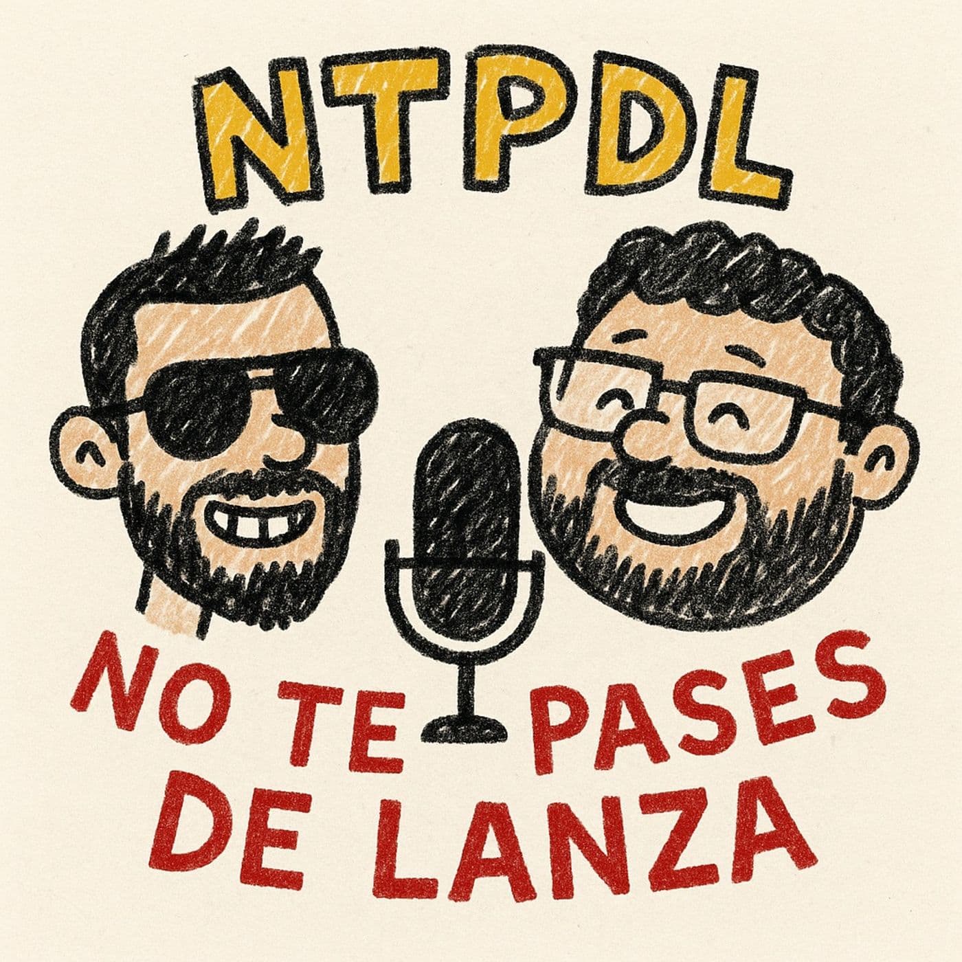 NTPDL No te pases de Lanza - Podcasts