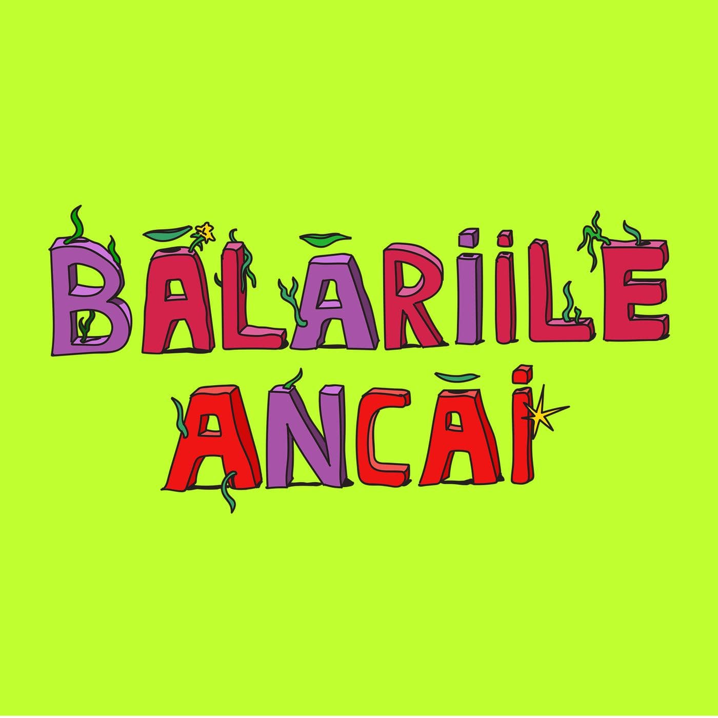 Bălăriile Ancăi - Podcasts