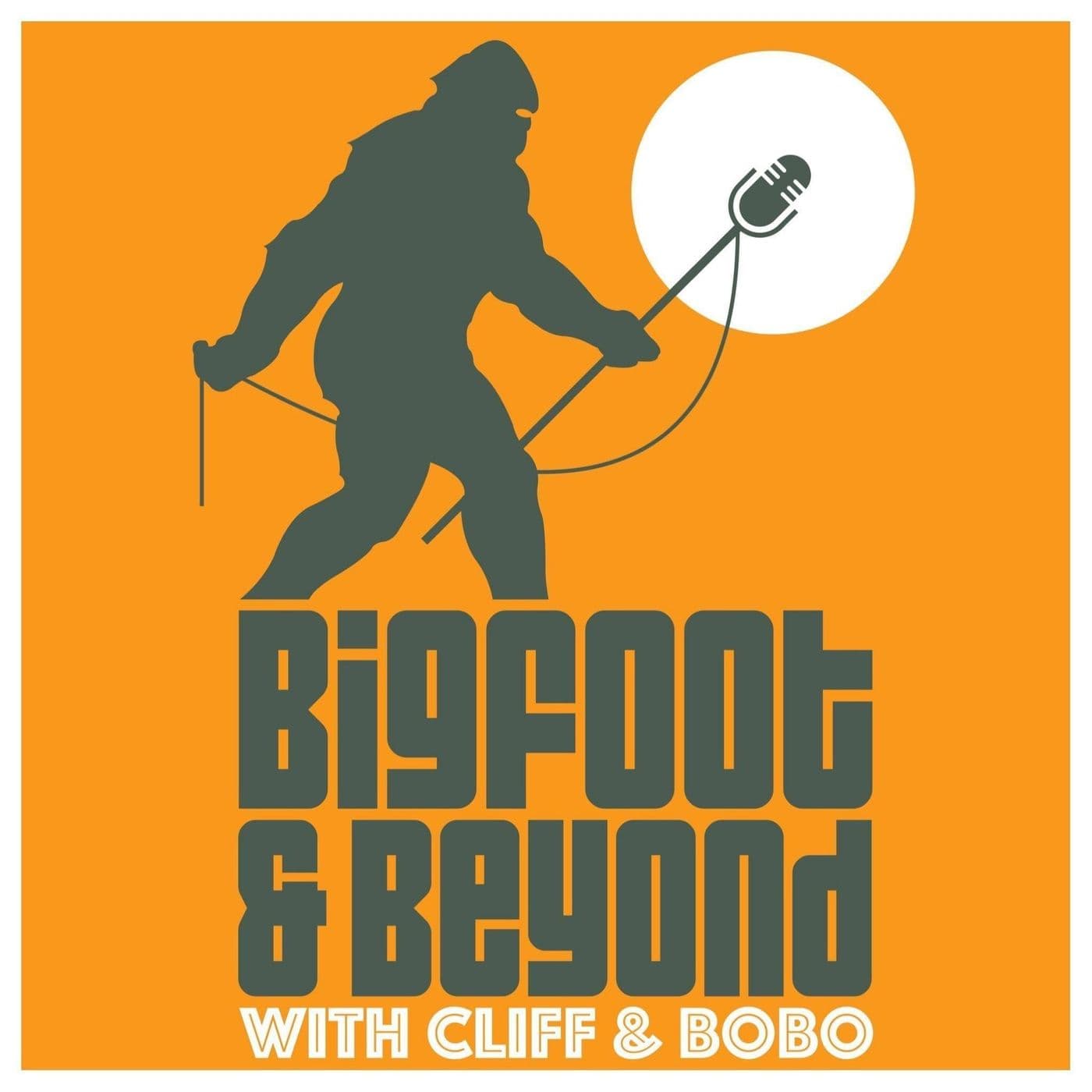 Bigfoot and Beyond with Cliff and Bobo - Podcasts