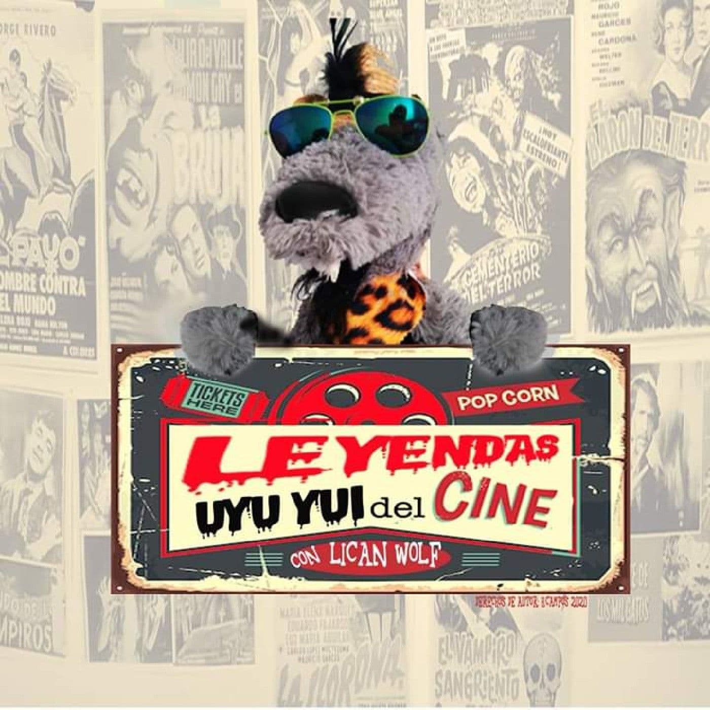 Leyendas Uyu Yui Del Cine - Podcasts