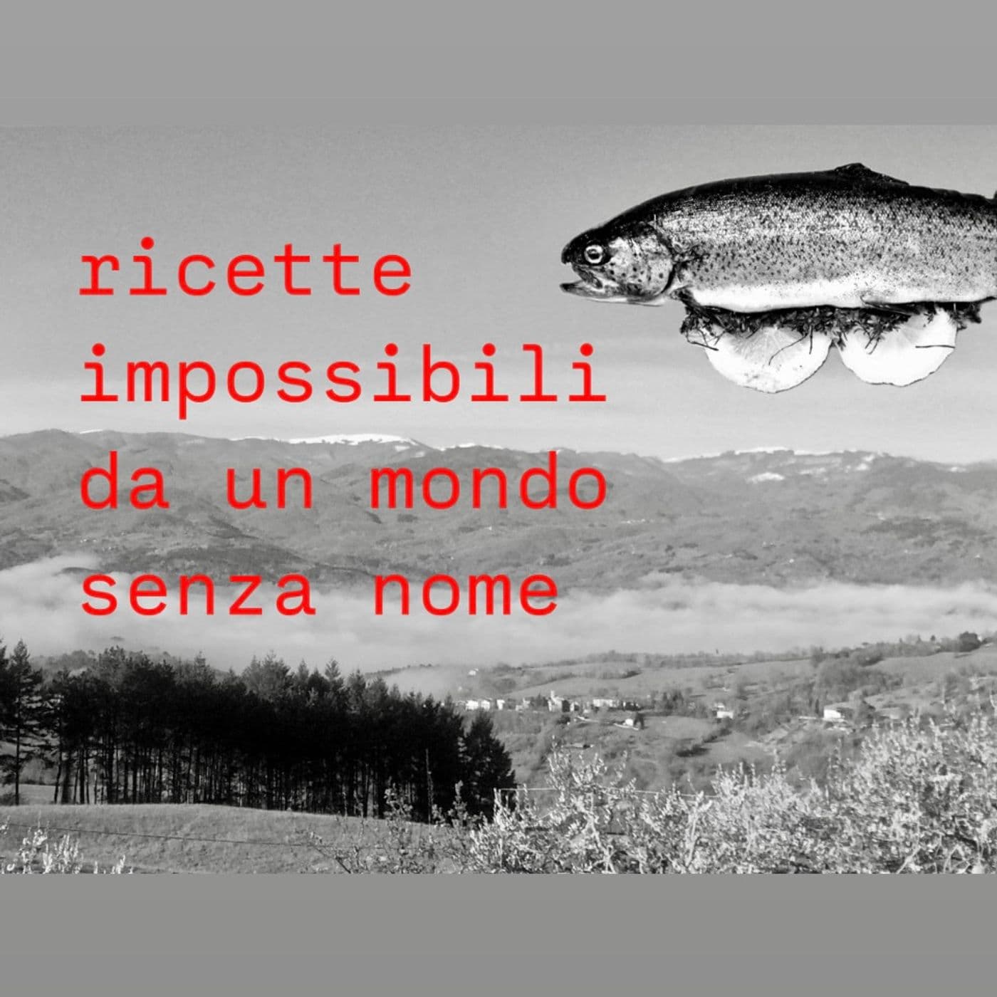 Ricette impossibili - Podcasts