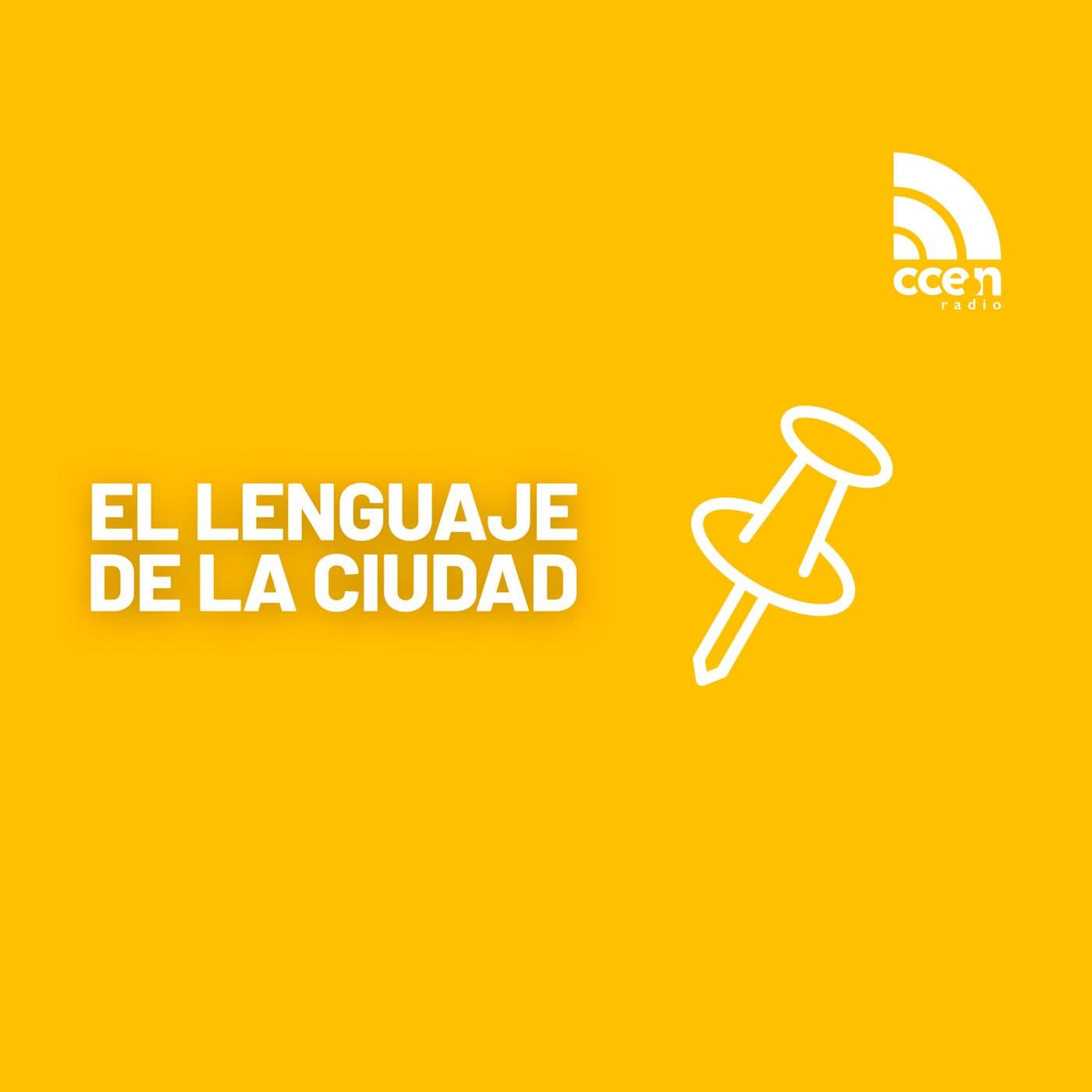 El Lenguaje de la Ciudad - Podcasts