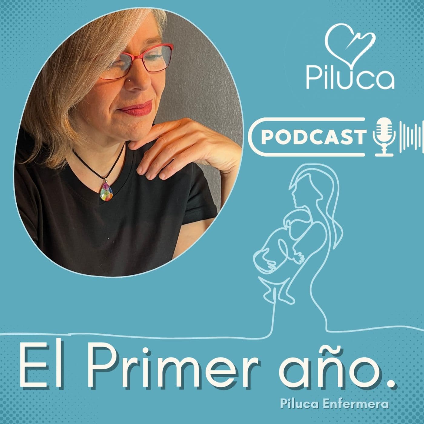 El Primer año. Maternidad. - Podcasts