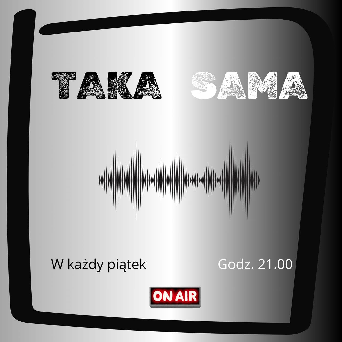 TAKA SAMA - Podcasts
